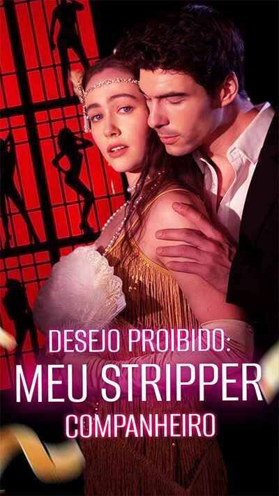 Desejo proibido: Meu stripper companheiro
